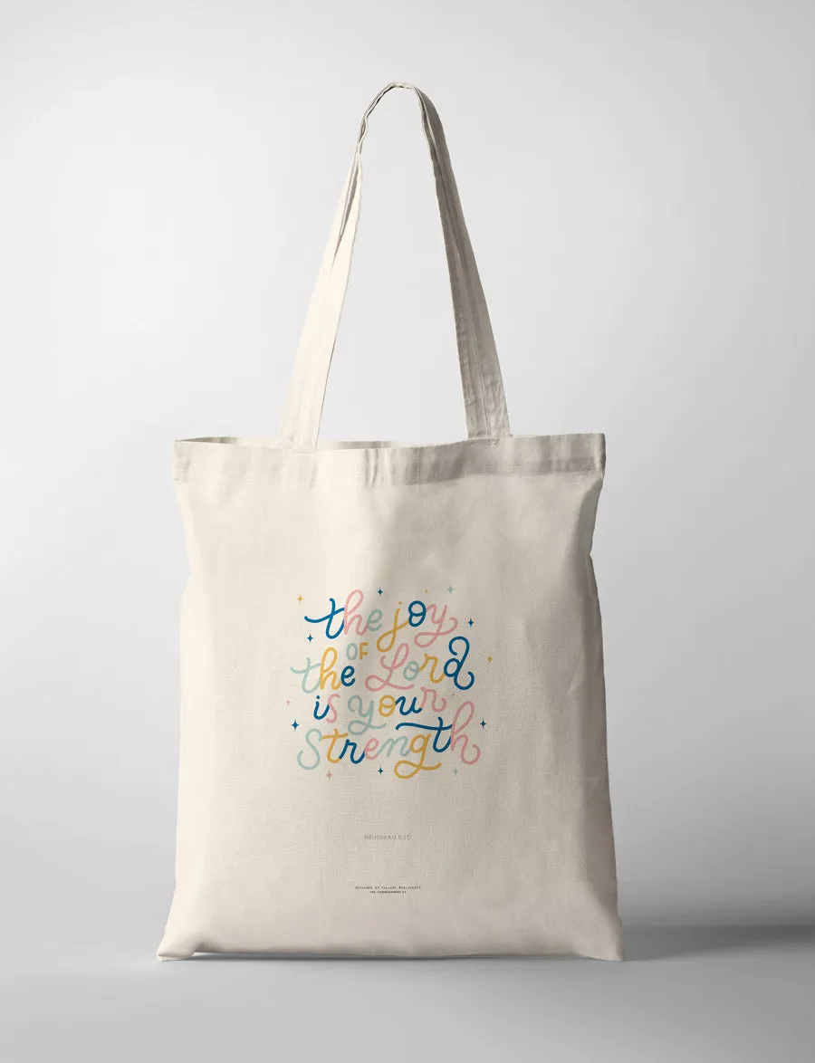 The Joy Of The Lord {Tote Bag}