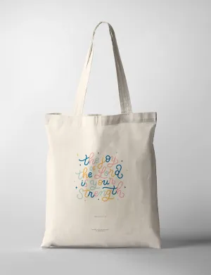 The Joy Of The Lord {Tote Bag}