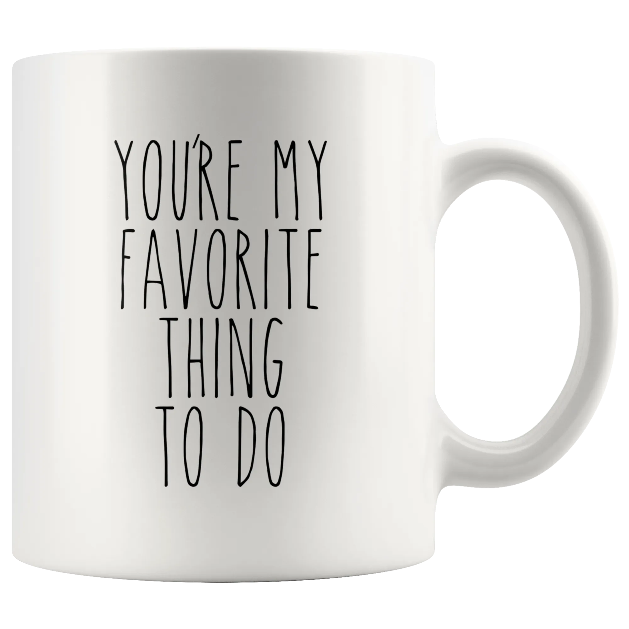 Valentines Day Gift for Him Valentine's Day Gifts for Her Boyfriend Mug Girlfriend Gift You're My Favorite Thing to Do Coffee Cup