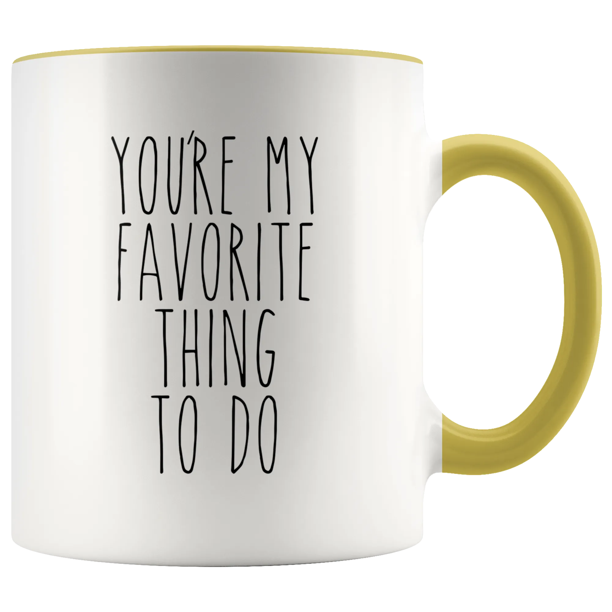 Valentines Day Gift for Him Valentine's Day Gifts for Her Boyfriend Mug Girlfriend Gift You're My Favorite Thing to Do Coffee Cup