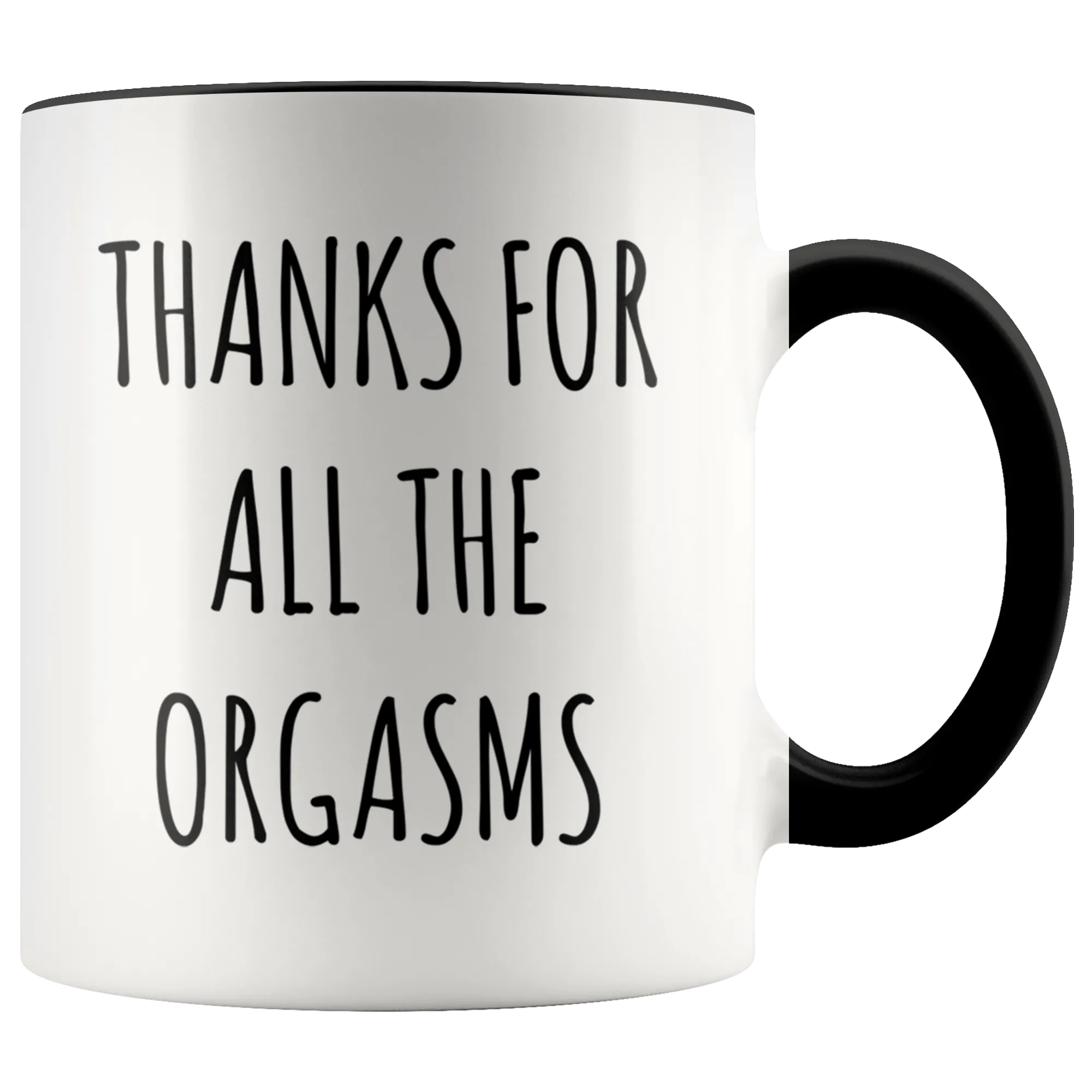 Valentines Day Gift Idea for Husband Funny Boyfriend Valentine Gift Thanks for all the Orgasms Mug Coffee Cup Naughty Gifts Funny Sex Mug