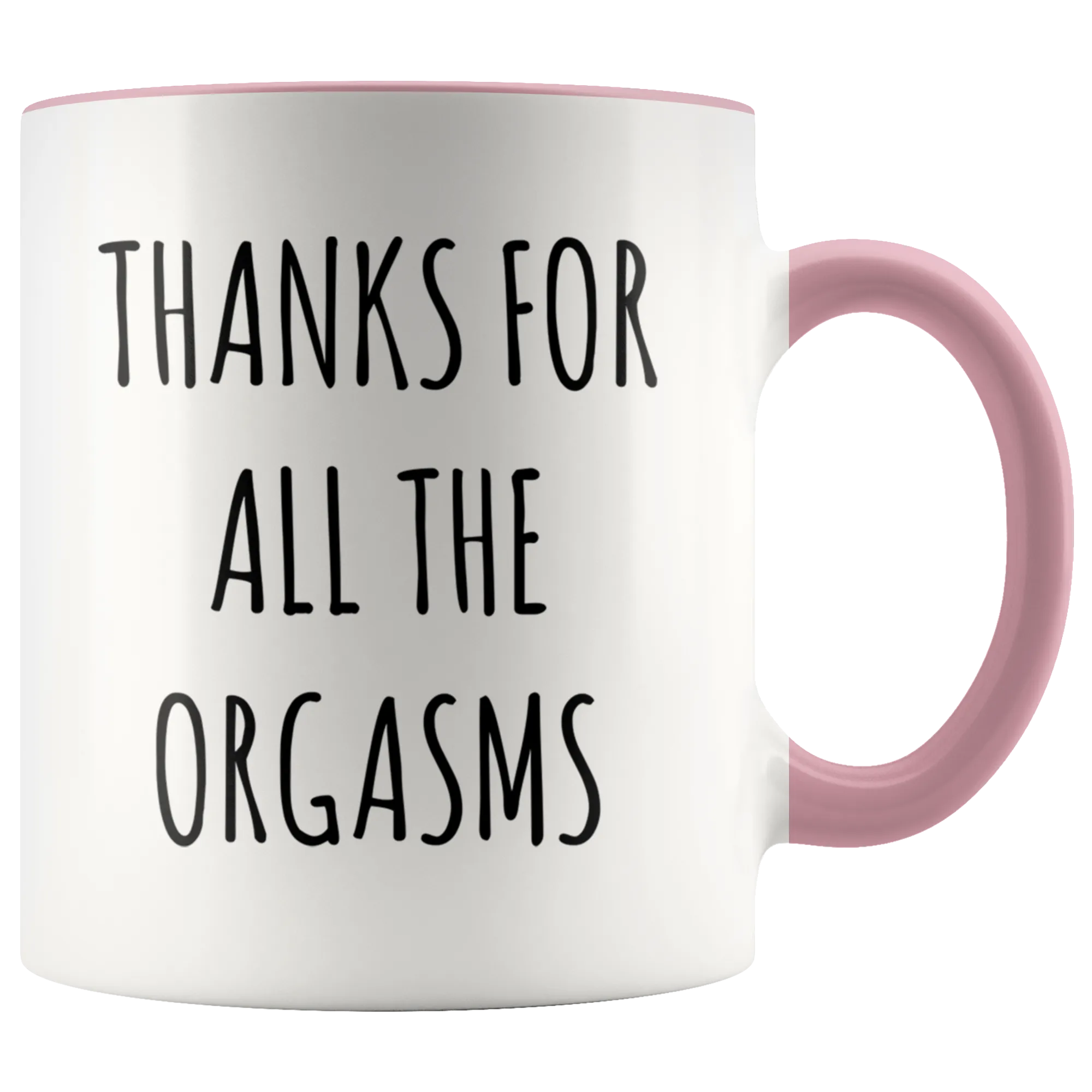 Valentines Day Gift Idea for Husband Funny Boyfriend Valentine Gift Thanks for all the Orgasms Mug Coffee Cup Naughty Gifts Funny Sex Mug