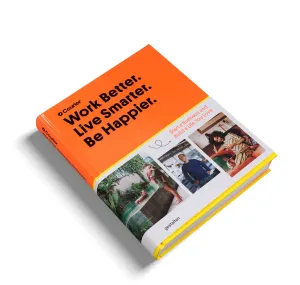 Work Better, Live Smarter, Be Happier