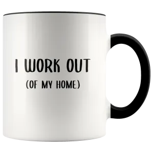 Work From Home Gift I Work Out Of My Home Mug Stay at Home Mom Gifts Home Office WAM Life WFH