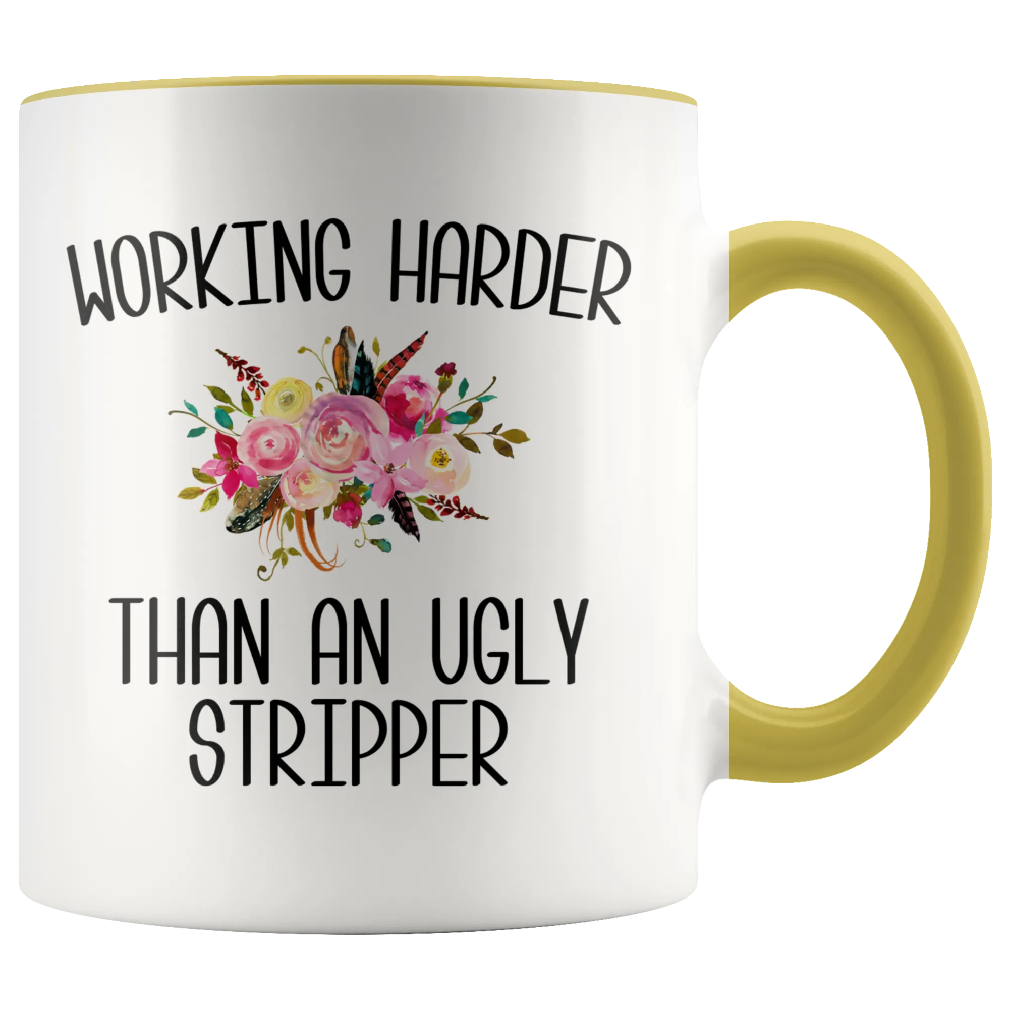 Working Harder Than an Ugly Stripper Mug Funny Work Coffee Cup Inappropriate Coworker Gift for the Office